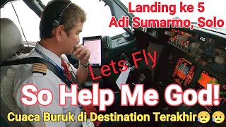 Download Lagu Cuaca Buruk Menakutkan pada Landing ke 5 di Solo Airport, Melelahkan but Tetap semangat👍 Lets Fly MP3