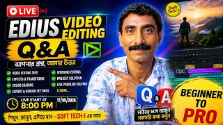 LIVE Edius Video Editing Q&amp;A | Cinematic Editing Tips, Effects &amp; Problem Solving (Bangla)