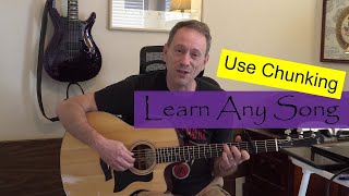 Learn Any Guitar Song with Chunking - Episode 15 - Mr V&#39;s Guitar Journ(ey)