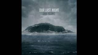 Our Last Night - Sunrise (Instrumental)