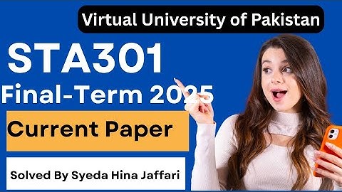 STA301 Finalterm Current Paper 2025