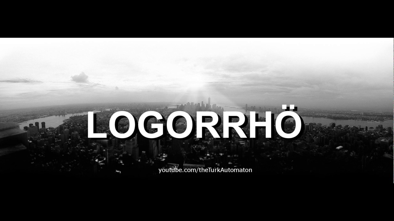 Как произносится Logorrhö на немецком языке?
