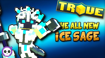 SHOULD YOU MAIN ICE SAGE AFTER TROVE IMPROVEMENTS!? | Trove Class Buff