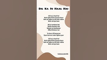 Thumbnail of DIL KA JO HAAL HAI (lyrics)