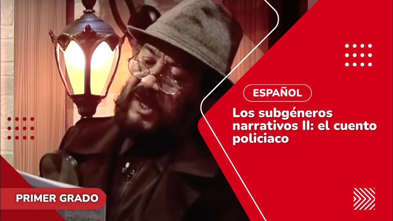 2. Los subgéneros narrativos II: el cuento policíaco - YouTube