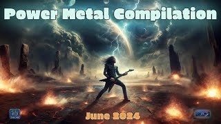 POWER METAL JUNE 2024 - NEW SONGS Compilation