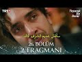 مسلسل هذا البحر سوف يفيض الحلقة 26 اعلان 2 مترجم للعربية Taşacak Bu Deniz 26 Bölüm 2 Fragmanı 