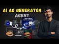 I Built an AI Ad Generator Agent|| Class 18 || 75 days of Agent Automation