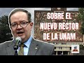 Quieres conocer ms sobre el nuevo rector de la unam  sociedad sabia