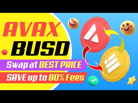 Swap BUSD to AVAX instantly and low gas fees | BSC to Avalanche #AVAX Swap Decentralized Exchange