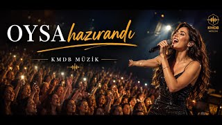 Oysa Hazirandı - En Çok Haziranda Üşüdüm (Anadolu Pop / Canlı Konser)