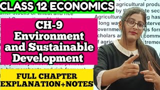 ENVIRONMENT AND SUSTAINABLE DEVELOPMENT CLASS 12 INDIAN ECONOMIC DEVLOPMENT FULL CHAPTER