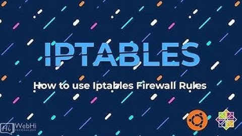 Iptables Basic Usage in Cybersecurity | A Beginner