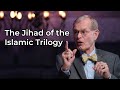 The Jihad of the Islamic Trilogy - Political Islam Ep.4