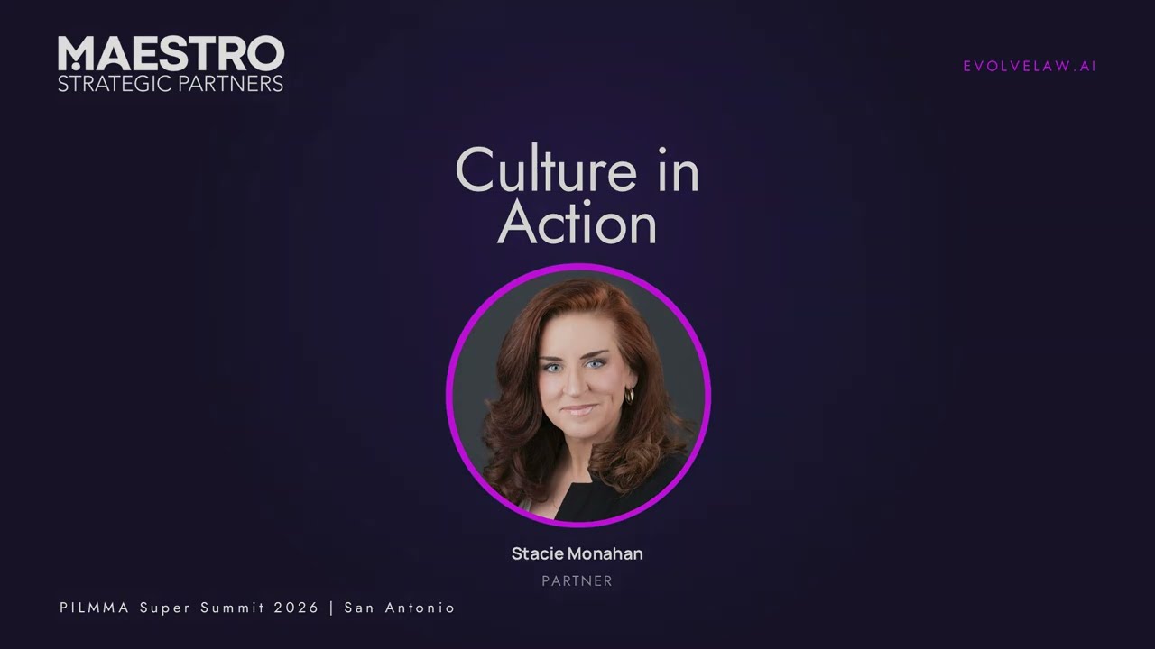 PILMMA Super Summit 2026 - Building Firm Culture - Stacie Monahan