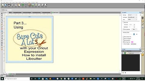Using Sure Cuts a Lot 5 -with cricut expression  the final steps Part 3.  Installing LIBCUTTER :2020