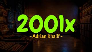 Adrian Khalif - 2001x (Lirik) MIX Lagu Viral Terbaru 2026 dari Tulus, Ghea Indrawari, Rifdhan, Jinan
