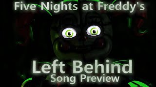 [FNAF/SFM] Left Behind (PREVIEW VERSION)