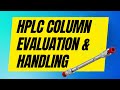 HPLC Column evaluation and handling