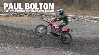 Valleys Xtreme Enduro 2024 | Paul Bolton Pov Action