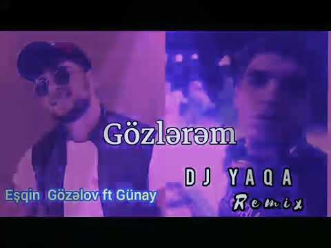 Gozelov Esqin ~ Gozlerem