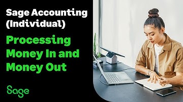 Sage Accounting (Individual) UK - Processing Money In and Money Out