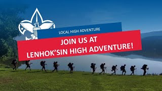 Lenhok'sin High Adventure Summer 2026 at Goshen Scout Reservation: Plan your Adventure