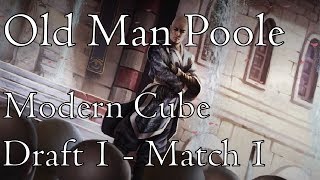 Modern Cube: Draft 1 - Match 1