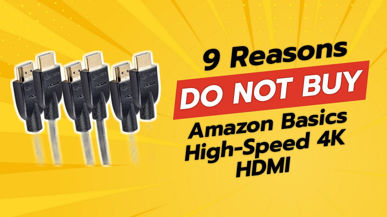 DON'T BUY Amazon Basics High-Speed 4K HDMI Before Watching THIS! ⚠️ (9 Shocking Reasons)