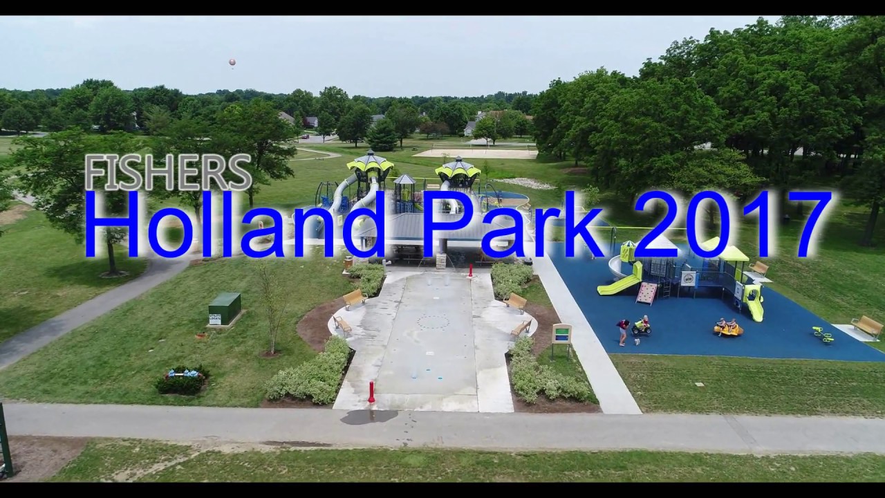 Holland Park 2017 FishersIN Updated YouTube