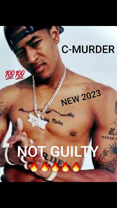 C-MURDER - NOT GUILTY🔥🔥🔥(SNIPPET)💯💯(2023)