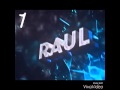 My New Intro Name Raul 