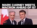 LIVE | Mark Carney Meets Emmanuel Macron in Paris Ahead of G7 Summit | Canada- France | G7 Summit