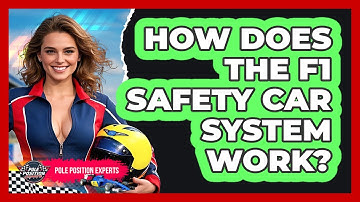 How Does The F1 Safety Car System Work? - Pole Position Experts