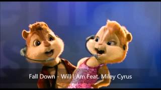 Fall Down - Will I Am Feat. Miley Cyrus (Version Chipmunks)