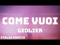 Geolier - COME VUOI (Testo/Lyrics)