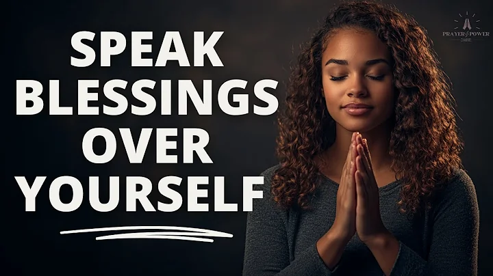 SPEAK BLESSINGS UPON YOURSELF | Morning Devotional Prayer To Start Your Day