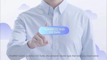 HUAWEI CLOUD: CCE Turbo