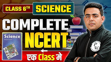 Complete NCERT Class 6 Science 🧬🔬| NCERT Science Class 6 In One Shot | BPSC Wallah