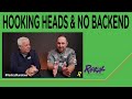 Hooking Heads &amp; No Backend - #RadicalRundown