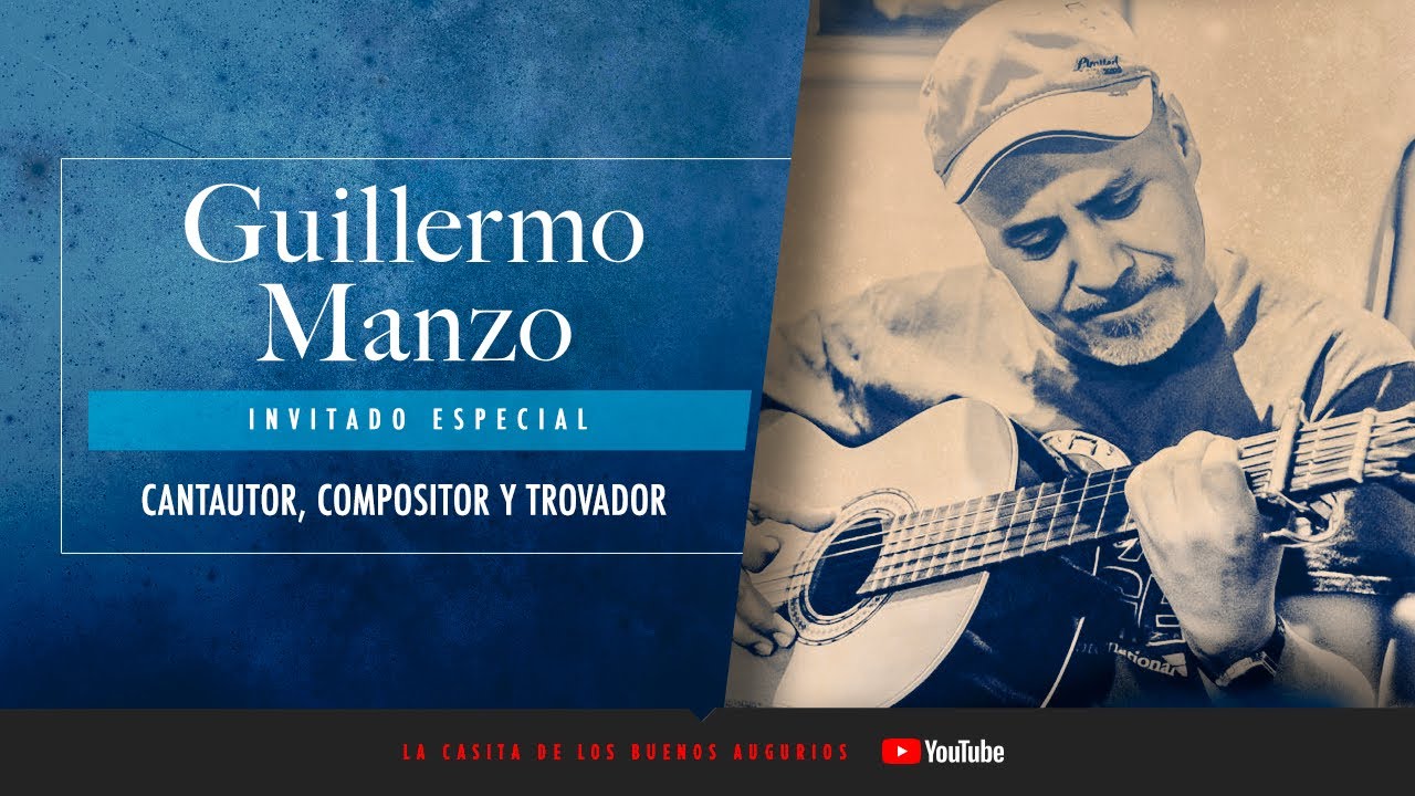 GUILLERMO MANZO: BOHEMIA, TROVA Y SAZÓN ¡CREER QUE TODO TIENE SOLUCIÓN