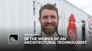 In the words of...an Architectural Technologist