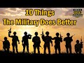 10 Things the Military Does Way Better than Civilian Corporations
