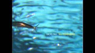 Video thumbnail of "Lucid Fall - Mackerel"