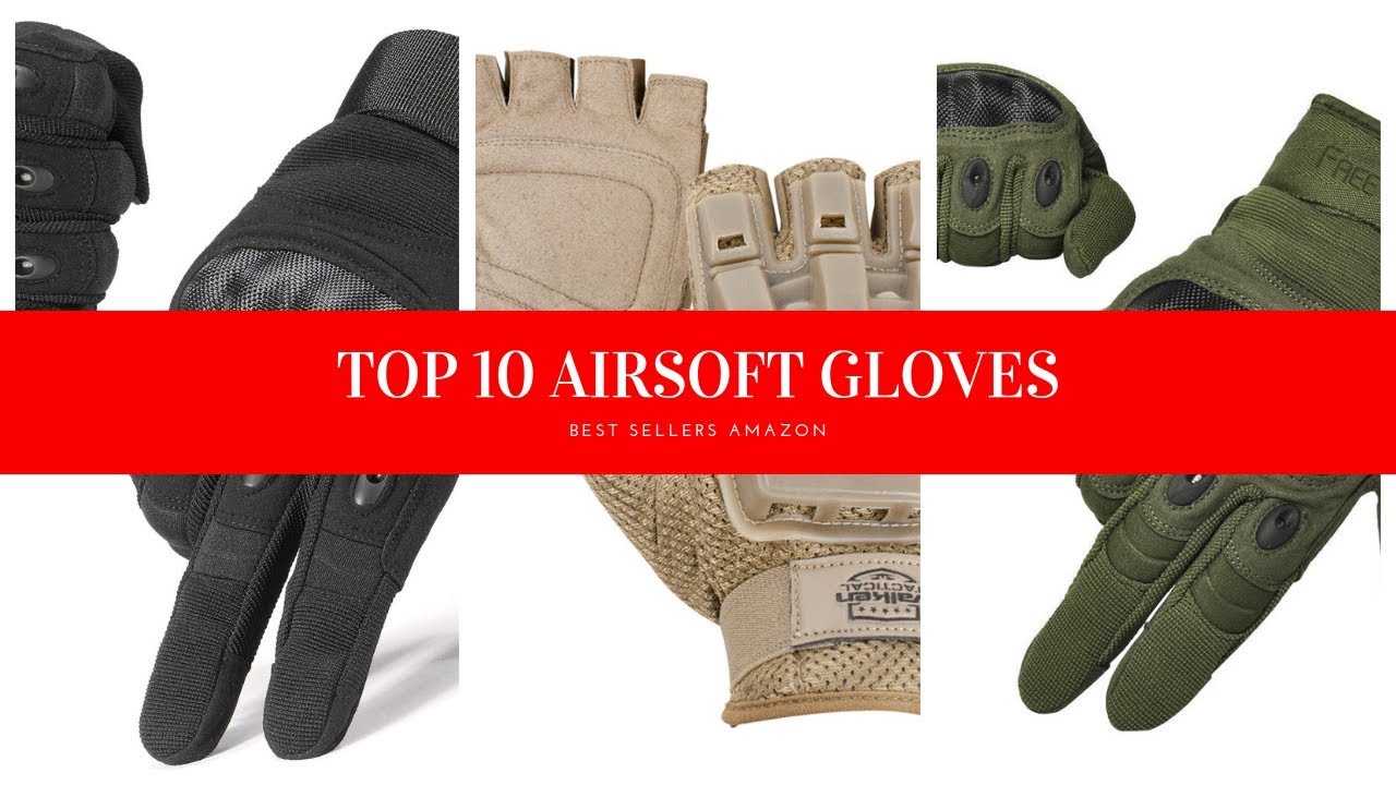 ️ TOP 10 BEST AIRSOFT GLOVES 🛒 Amazon 2019 YouTube