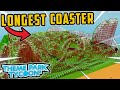 Theme Park Tycoon 2 *LONGEST* Coaster 😲