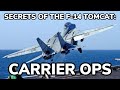 Secrets of the F-14 Tomcat: Carrier Ops