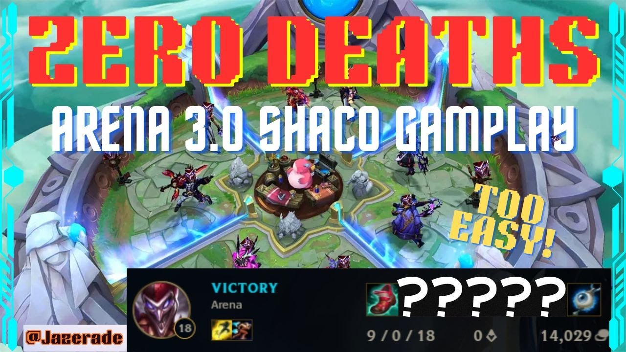 FLAWLESS VICTORY | AP SHACO | LEAGUE OF LEGENDS ARENA 3.0 GAMEPLAY ...