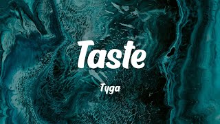 Tyga - Taste (feat. Offset) (Lyrics)