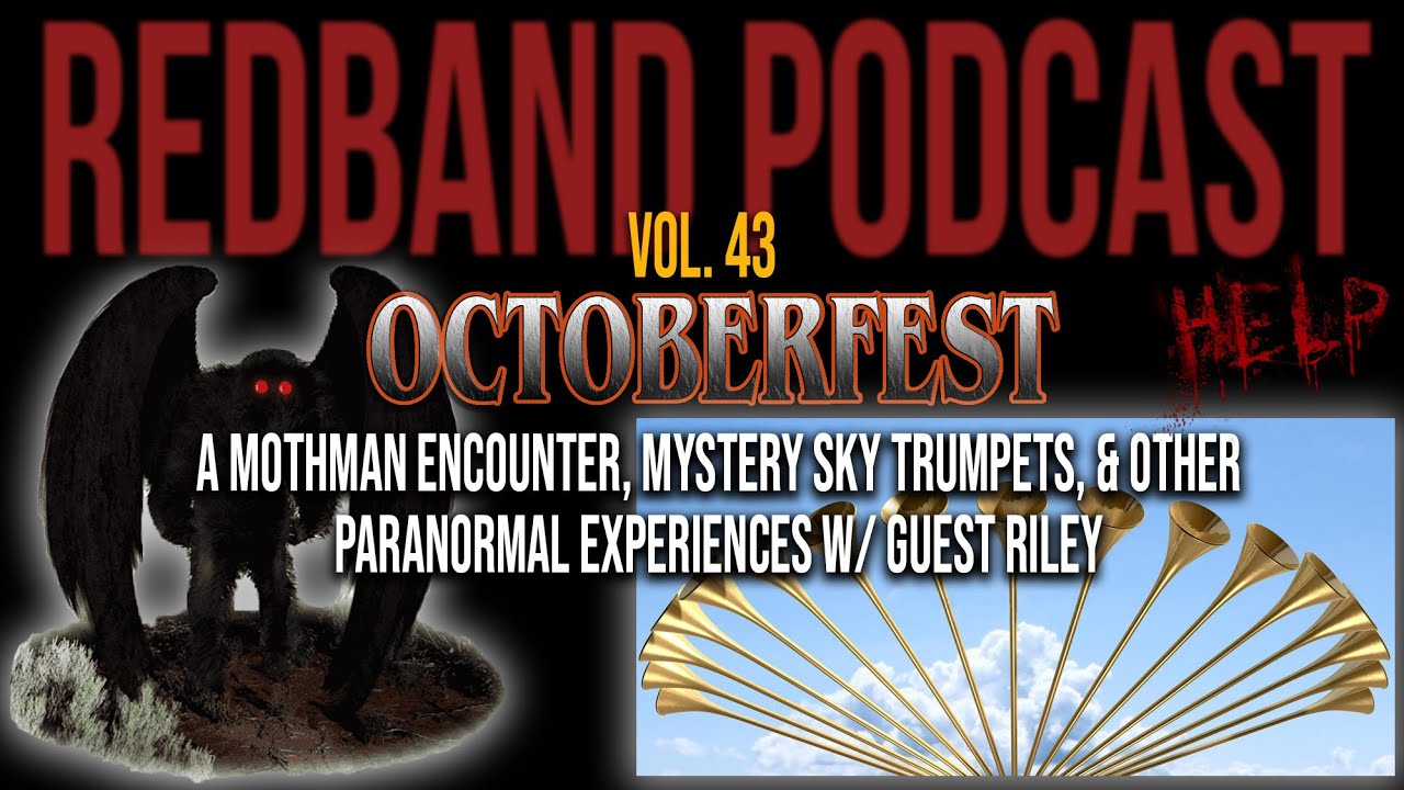 Vol. 43 - A Mothman Encounter, Mystery Sky Trumpets, & Other Paranormal Experiences w/ Guest Riley